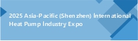 2024 Asia-Pacific (Shenzhen) International Heat Pump Industry Exhibition